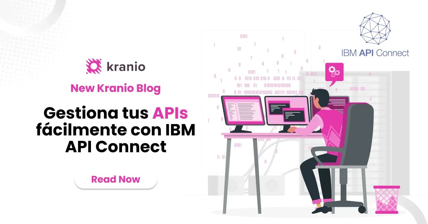 Gestión Eficiente de APIs con IBM API Connect: Seguridad, Escalabilidad y Control Total