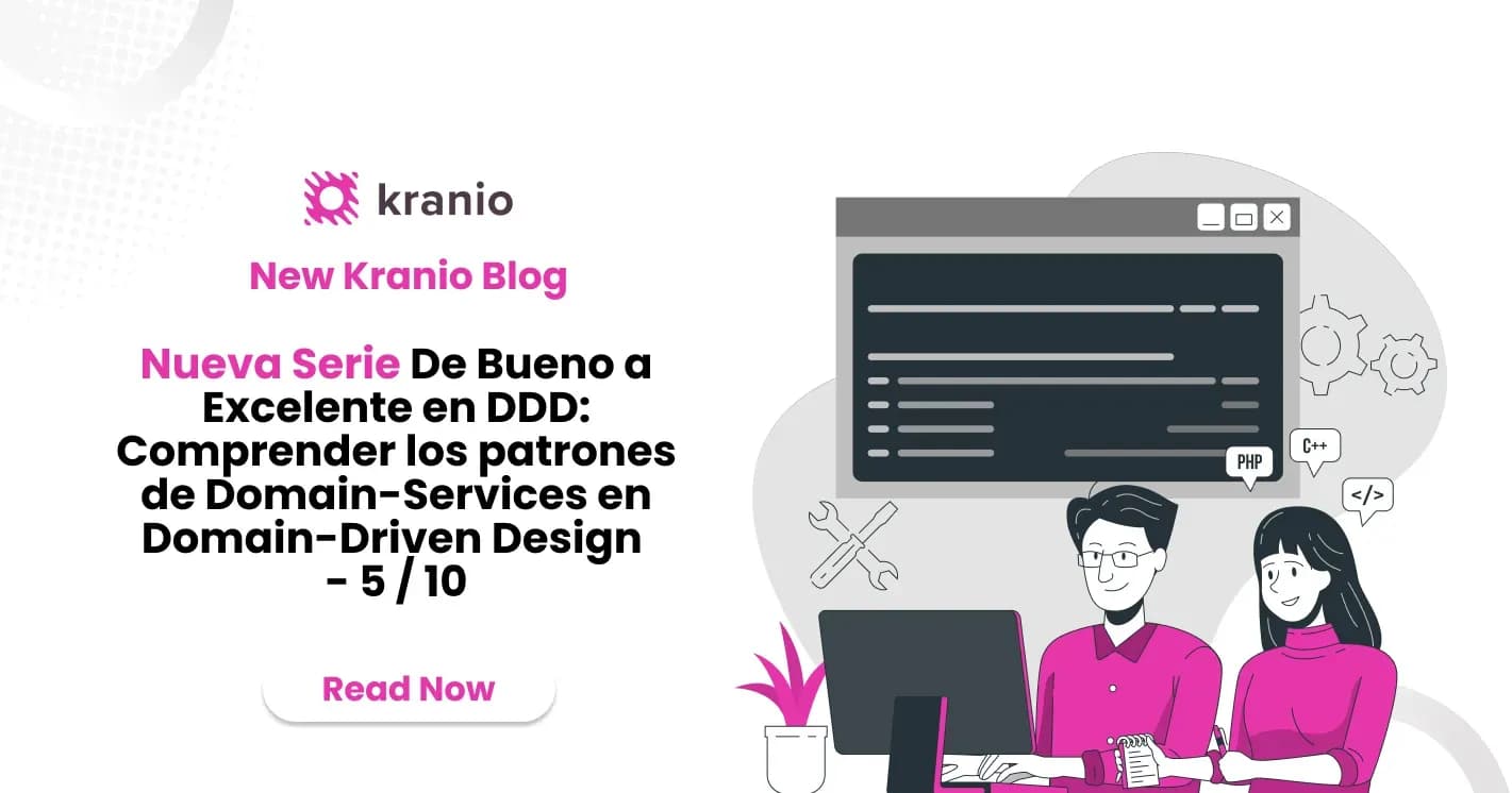 De Bueno a Excelente en DDD: Comprender los patrones de Domain-Services en Domain-Driven Design - 5/10 